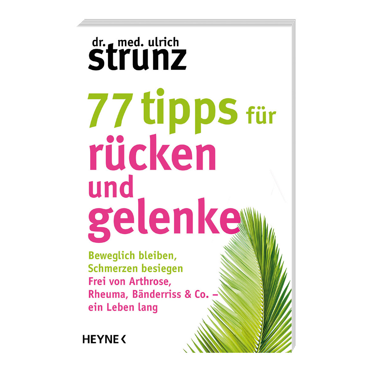 77 Tipps für Rücken und Gelenke