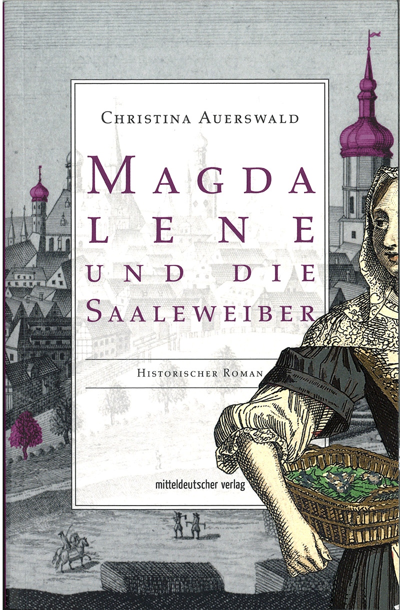 Magdalene und die Saaleweiber